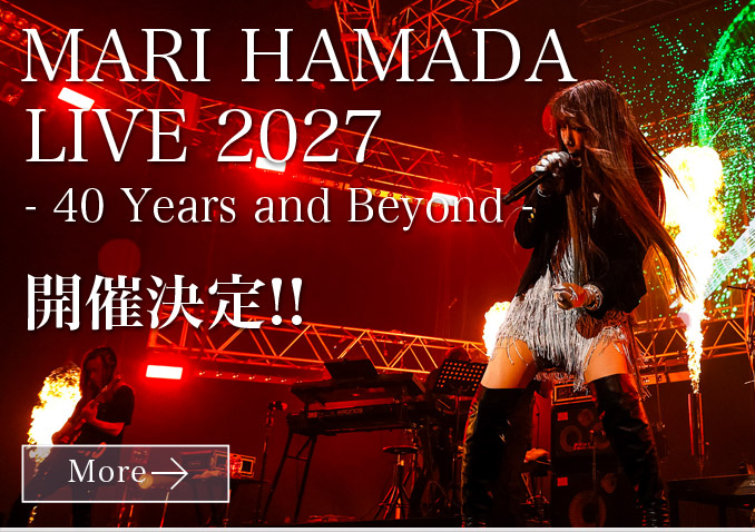 MARI HAMADA LIVE 2027 - 40 Years and Beyond -